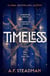 TimeLess - The first adult fantasy novel from Author of the Year winner, A.F. Steadman