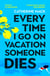 Every Time I Go on Vacation, Someone Dies - Escape to the Amalfi Coast in the Summer’s Freshest, Sharpest and Funniest Mystery