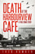 Death at the Harbourview Cafe - A True Crime Story