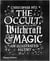 The occult, witchcraft and magic