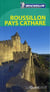 Le guide vert : Roussillon, Pays Cathare