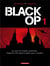 Black OP - saison 1 Tome 1