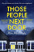Those people next door