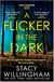 A flicker in the dark