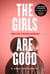 The Girls Are Good