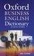 Oxford business english dictionary for learners of english with cd-rom