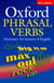 Oxford phrasal verbs dictionary for learners of english, second edition: paperback