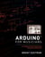 Arduino for musicians: a complete guide to arduino and teensy microcontrollers - ouvrage en anglais