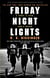 Friday Night Lights : A Town, a Team, and a Dream