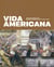 Vida americana - mexican muralists remake american art, 1925 1945