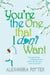 You'Re the one That I Don't Want