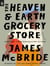 The Heaven & Earth Grocery Store : A Novel