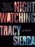 Nightwatching : Fallon Book Club Pick (A Novel)