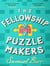 The Fellowship of Puzzlemakers : The instant Sunday Times bestseller that everyone's talking about!