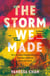 THE STORM WE MADE