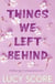 Things we left behind