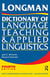 Longman dictionary of language teaching and applied linguistics