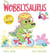 The wobblysaurus