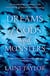 DREAMS OF GODS AND MONSTERS - DAUGHTER OF SMOKE AND BONE TRILOGY 3