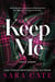 KEEP ME - SINFUL MANOR 1