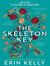 The Skeleton Key : A family reunion ends in murder- gripping psychological suspense from the Sunday Times top ten bestselling author