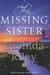 The Missing Sister : The spellbinding penultimate novel in the Seven Sisters series