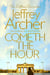 Cometh The Hour*