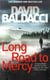 LONG ROAD TO MERCY*