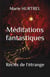 Meditations fantastiques