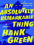 An Absolutely Remarkable Thing : A Novel