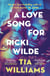 A LOVE SONG FOR RICKI WILDE