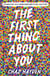 The first thing about you