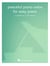 Peaceful Piano Solos For Easy Piano  - A Collection of 30 pieces