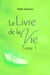 Le livre de la vie tome 1