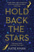 Hold back the stars