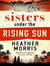 Sisters under the Rising Sun : A powerful story from the author of The Tattooist of Auschwitz