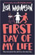 First Day of My Life