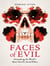 Faces of Evil : Unmasking the World's Most Horrific Serial Killers