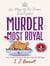 Murder most royal : her majesty the queen investigates