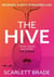 The Hive : The unmissable feminist revenge thriller