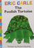 The Foolish Tortoise