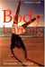 Body learning : an introduction to the alexander technique