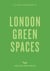 An opiniated guide to london green spaces