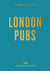 An opinionated guide to london pubs