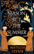 NO SEASON BUT THE SUMMER