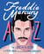 FREDDIE MERCURY A TO Z