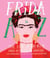Frida a to z: - the life of an icon from activism to zapotec