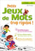 Petits jeux de mots trop rigolos - du cm2 à la 6ème