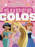DISNEY PRINCESSES - Super Colos