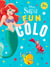 DISNEY PRINCESSES - Fun Colo - Spécial La Petite Sirène